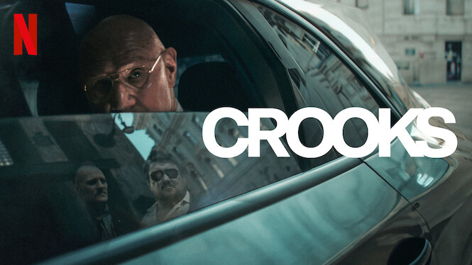 Crooks (2024) - Netflix | Flixable