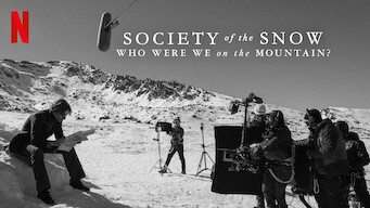 Society of the Snow: Who Were We on the Mountain? (2024)