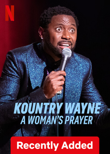 Kountry Wayne: A Woman's Prayer on Netflix USA